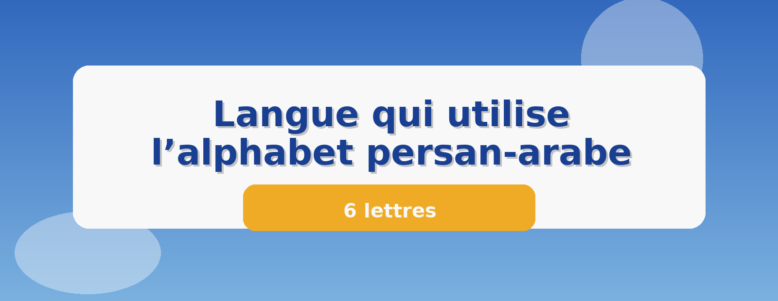 Langue qui utilise l’alphabet persan-arabe 6 lettres