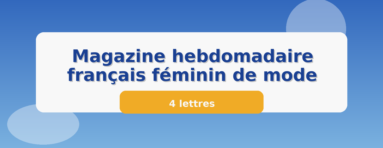 Magazine hebdomadaire français féminin de mode 4 lettres