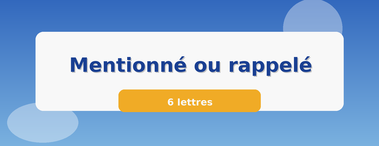 Mentionné ou rappelé 6 lettres