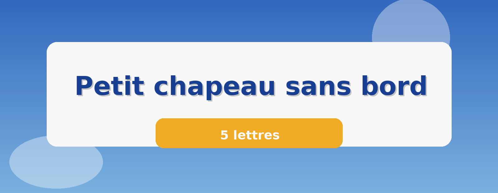 Petit chapeau sans bord 5 lettres