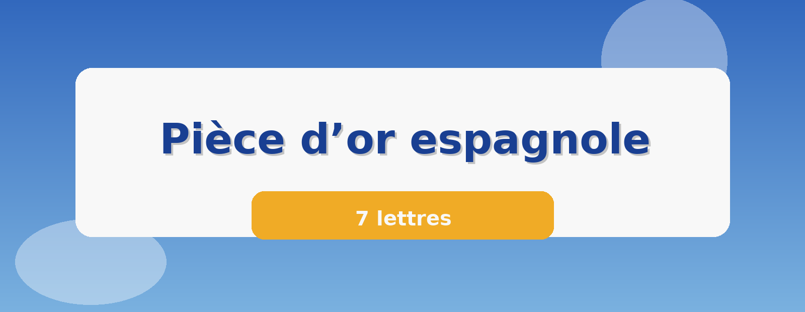 Pièce d’or espagnole 7 lettres
