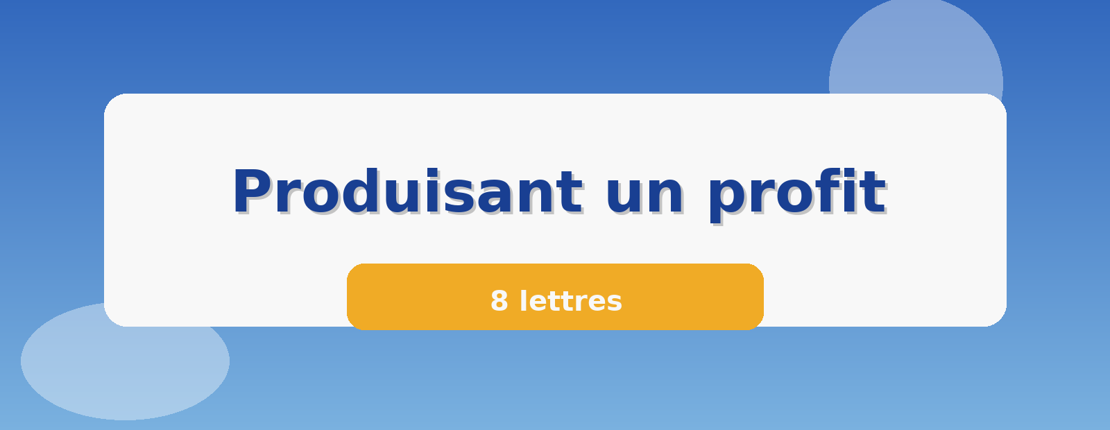 Produisant un profit 8 lettres