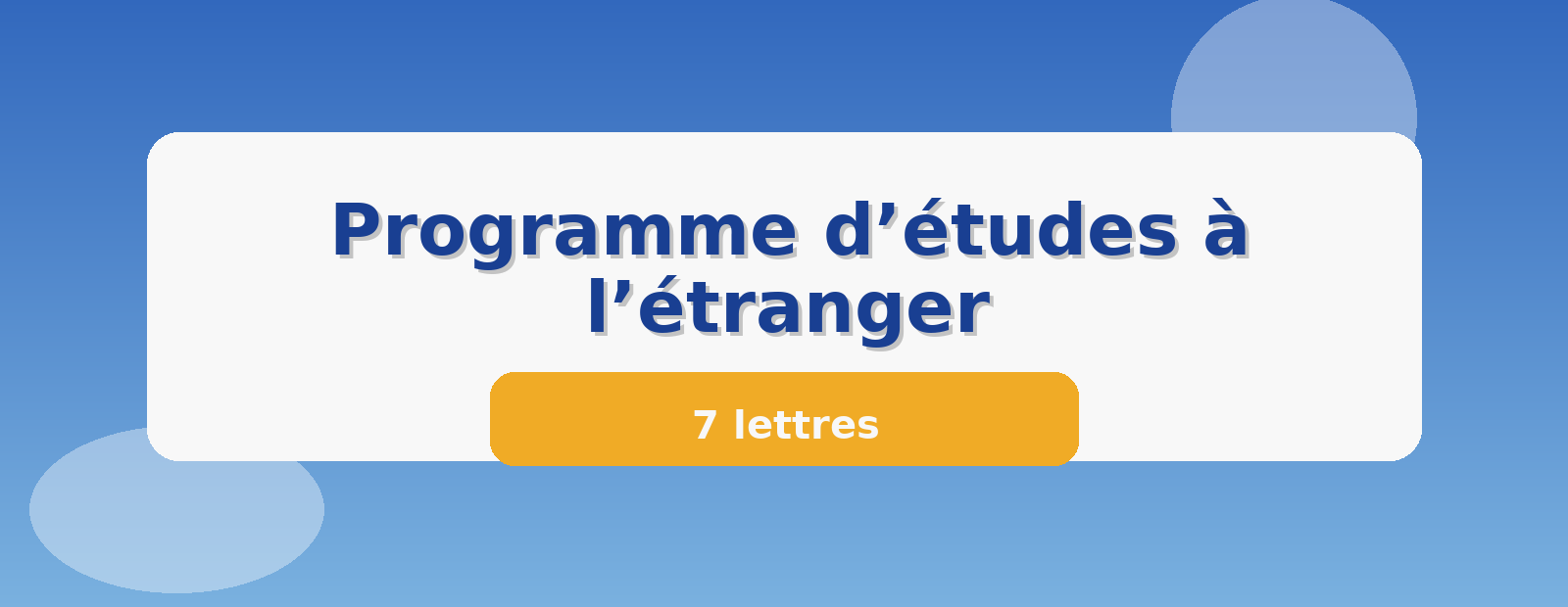 Programme d’études à l’étranger 7 lettres