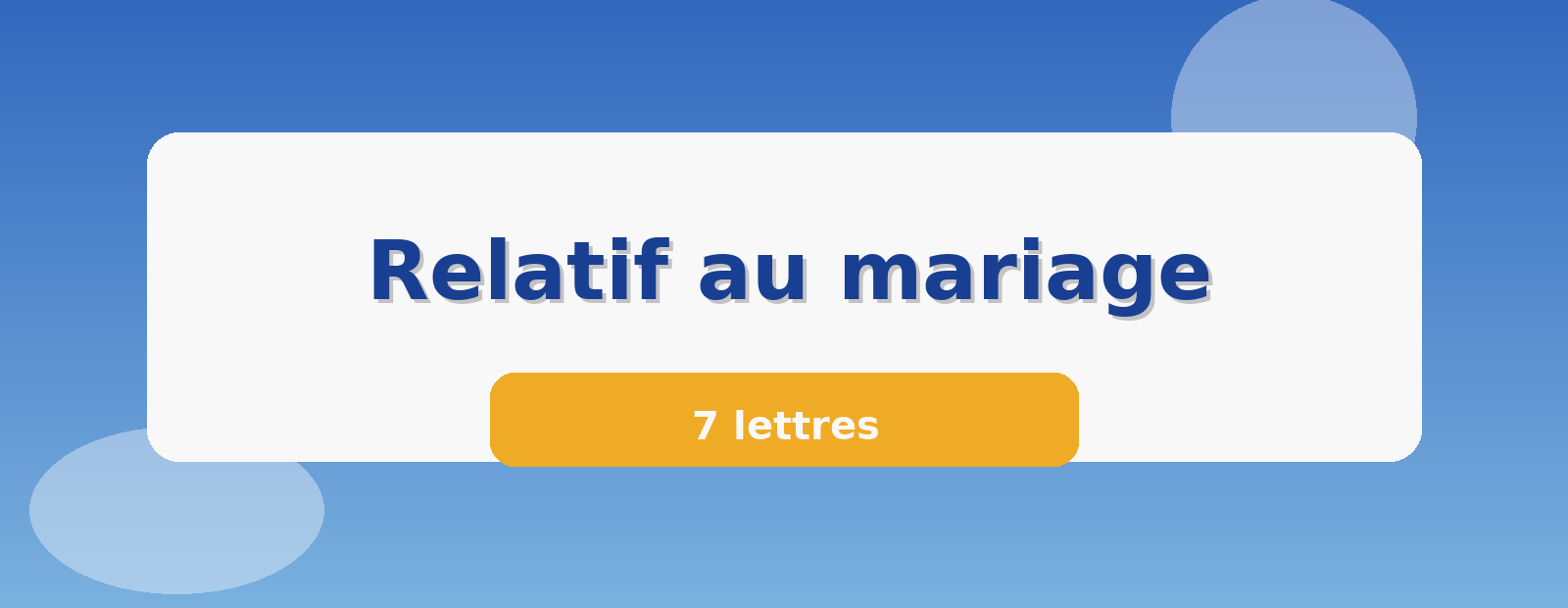 Relatif au mariage 7 lettres