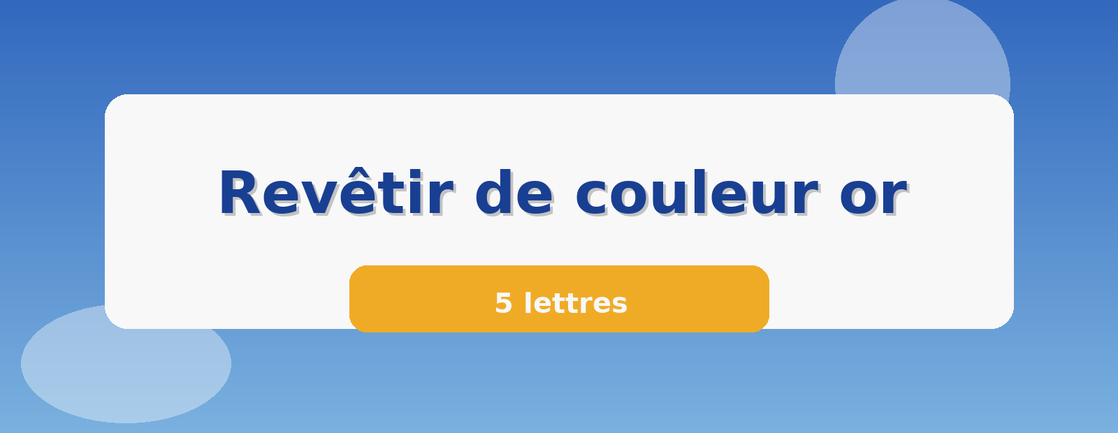 Revêtir de couleur or 5 lettres