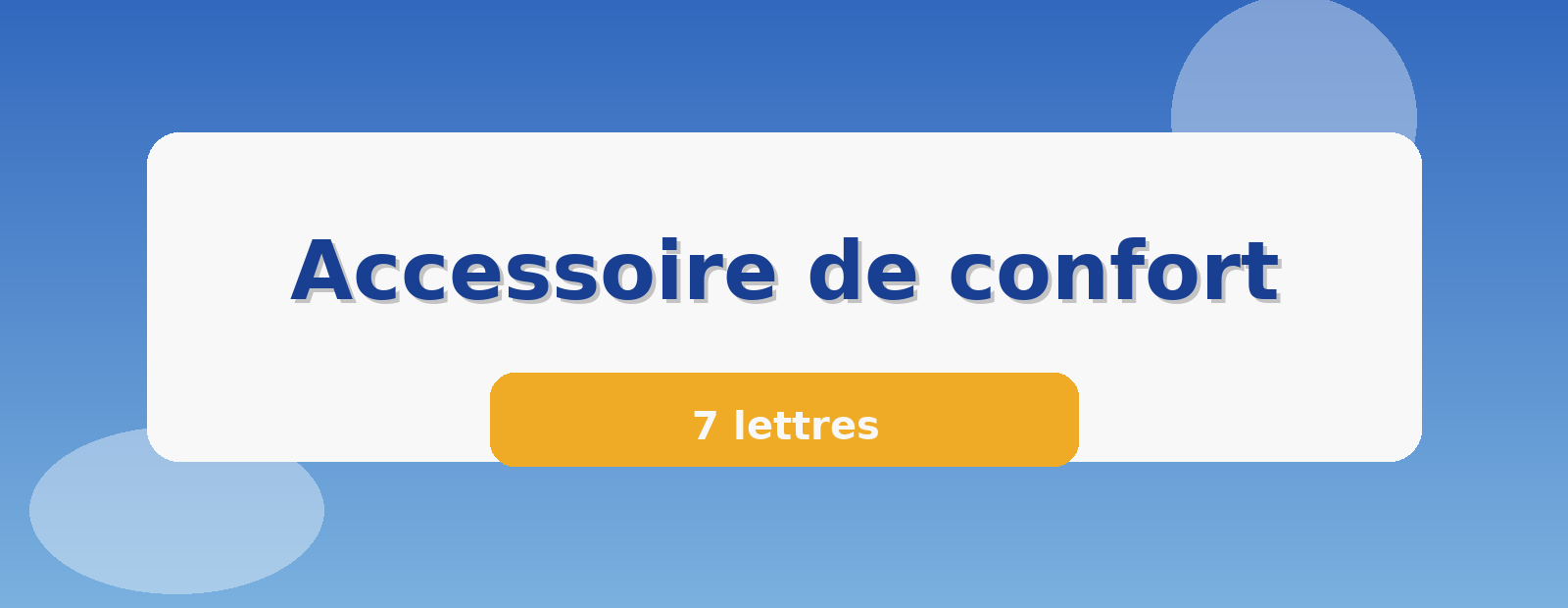 Accessoire de confort 7 lettres