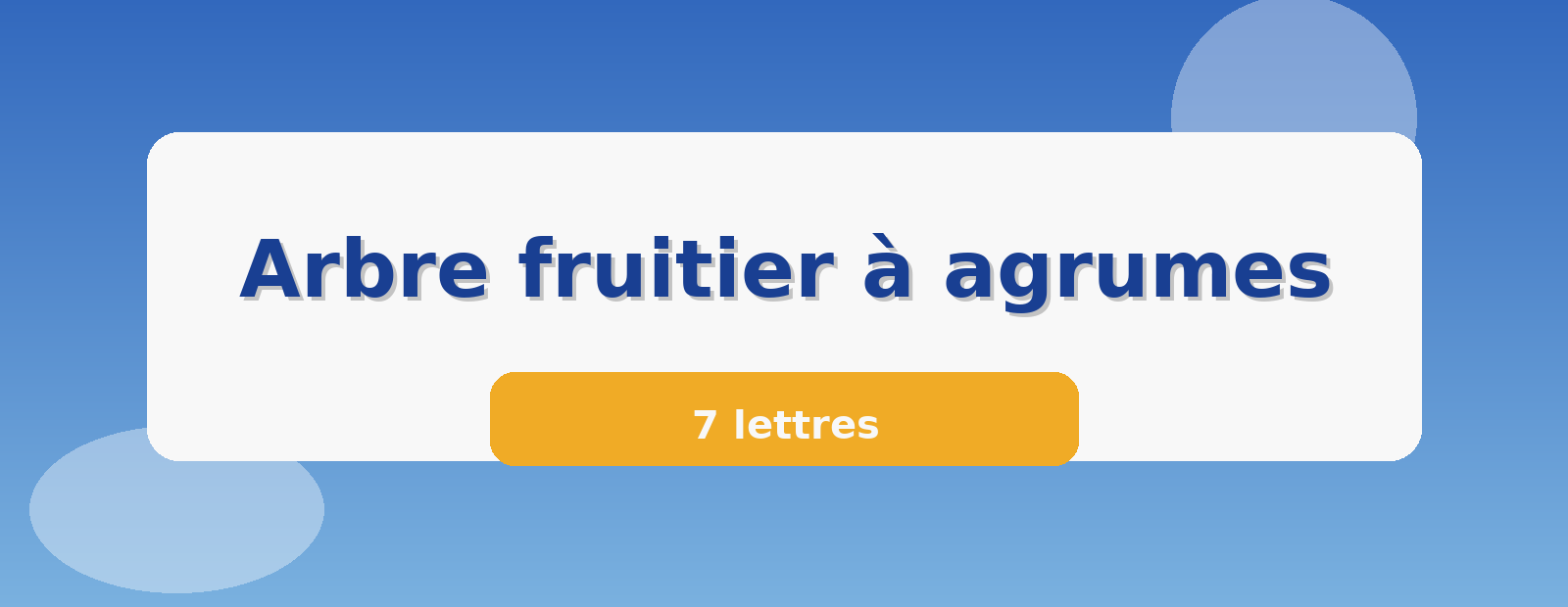 Arbre fruitier à agrumes 7 lettres
