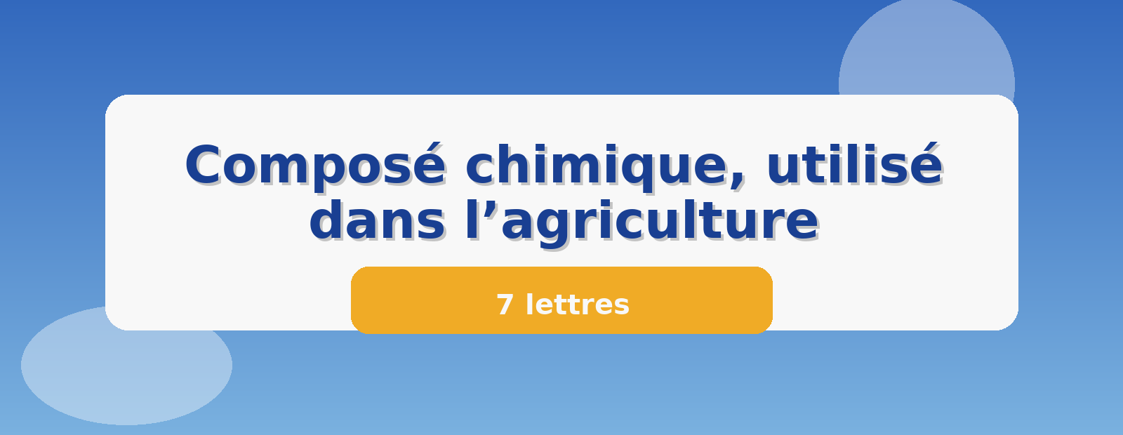 Composé chimique, utilisé dans l’agriculture 7 lettres