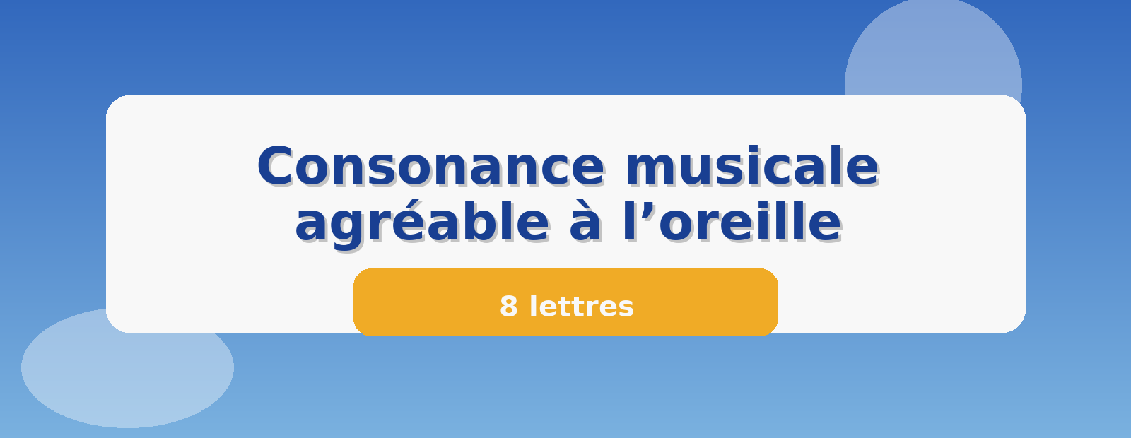 Consonance musicale agréable à l’oreille 8 lettres