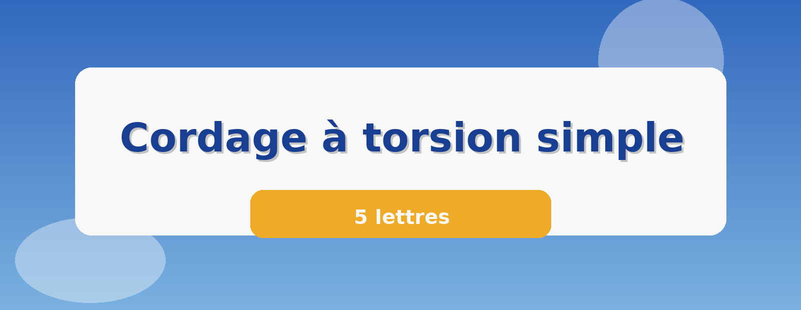 Cordage à torsion simple 5 lettres
