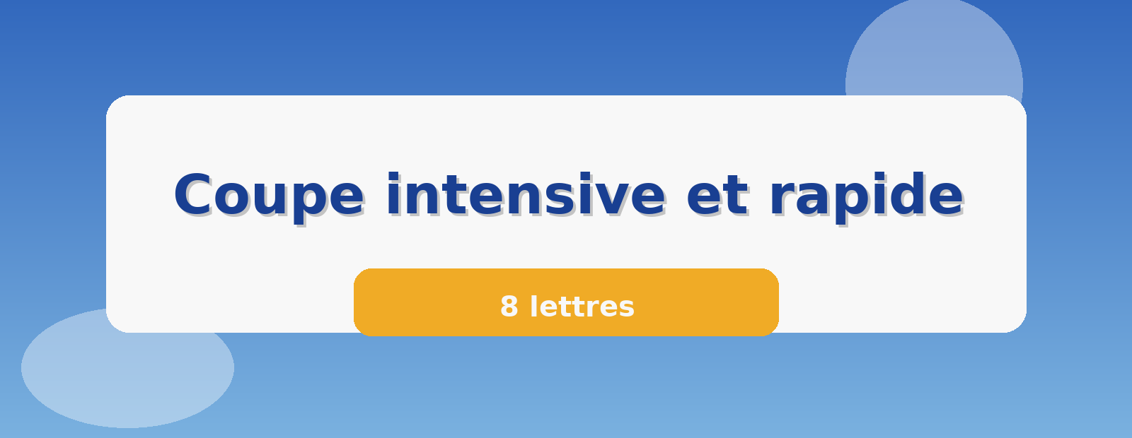 Coupe intensive et rapide 8 lettres