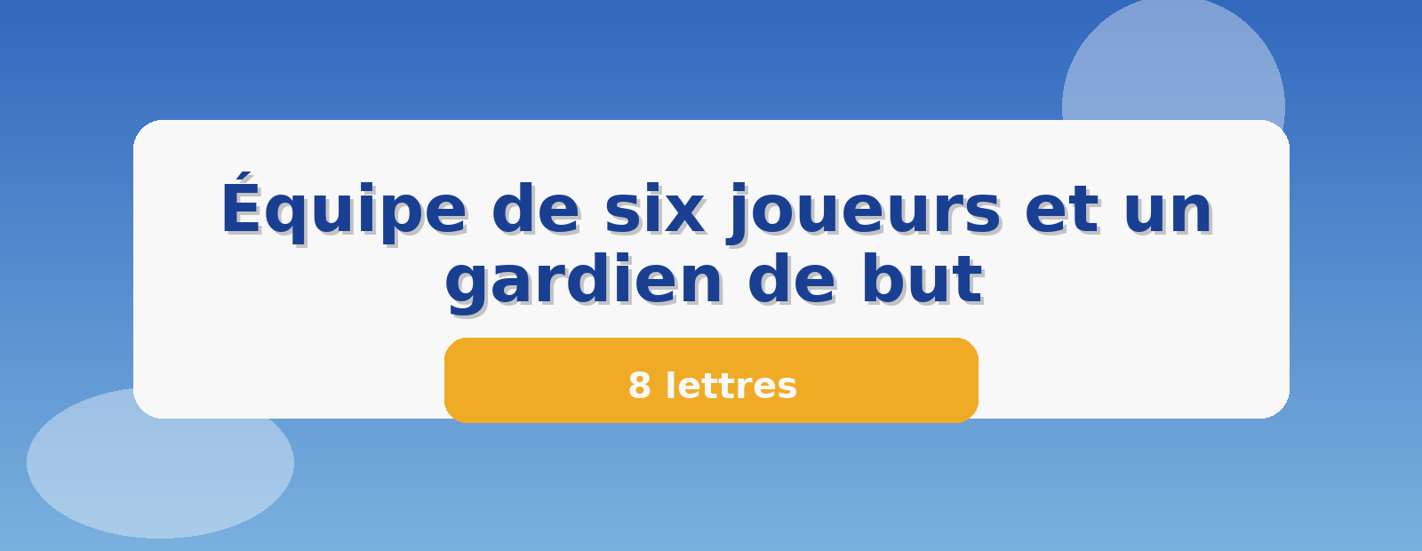 Équipe de six joueurs et un gardien de but 8 lettres