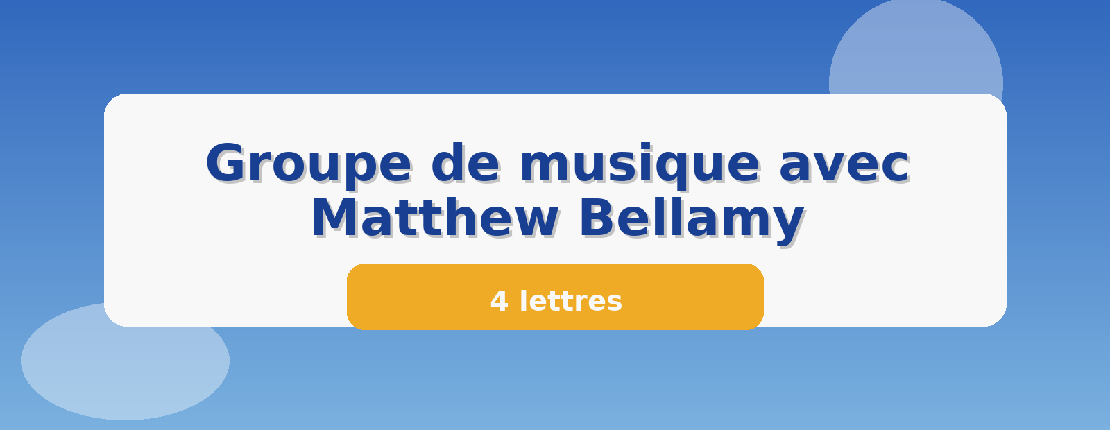 Groupe de musique avec Matthew Bellamy 4 lettres