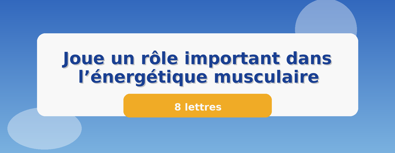 Joue un rôle important dans l’énergétique musculaire 8 lettres