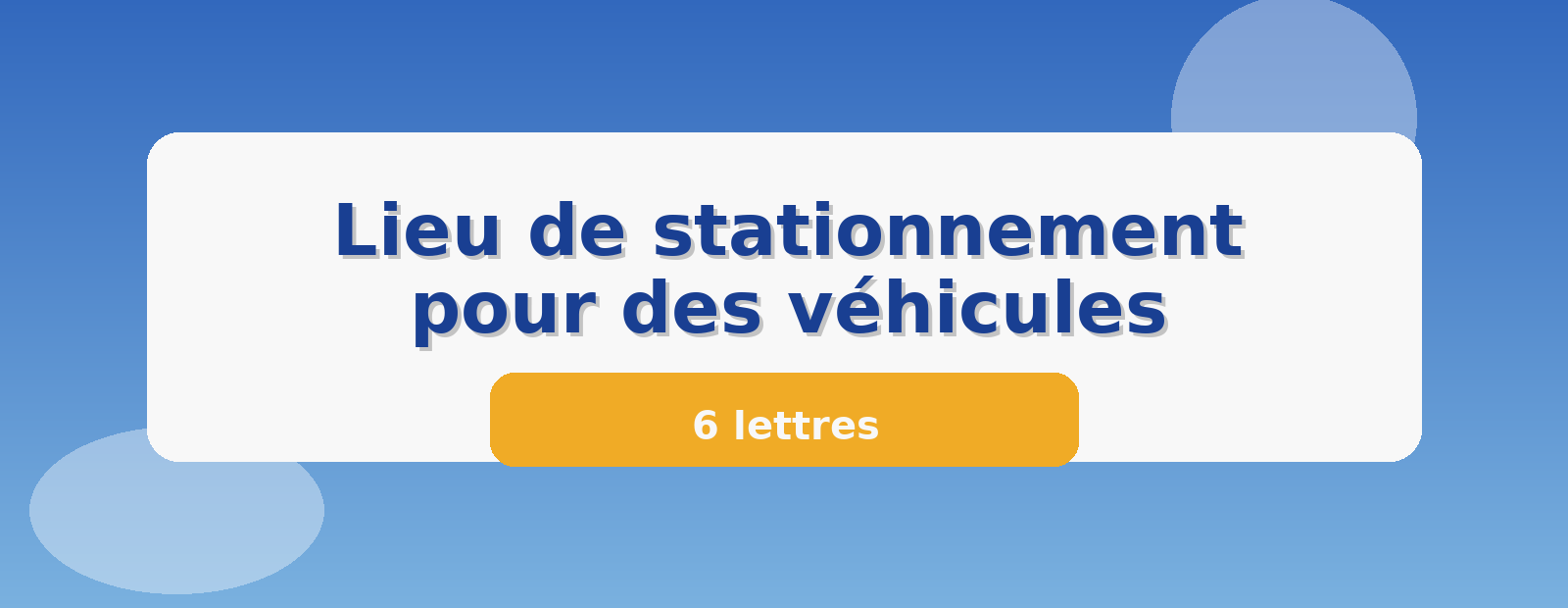 Lieu de stationnement pour des véhicules 6 lettres