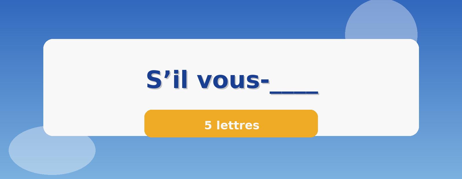 S’il vous-____ 5 lettres