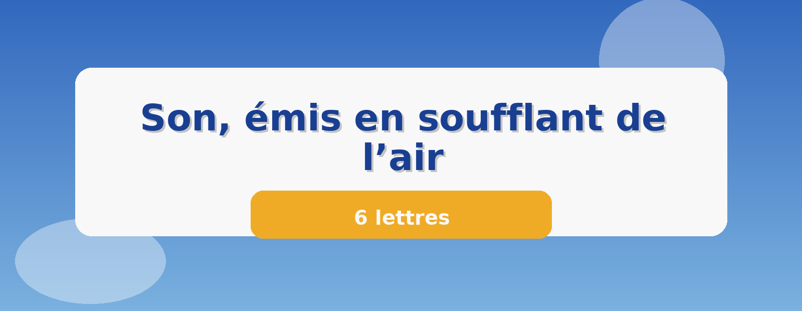 Son, émis en soufflant de l’air 6 lettres