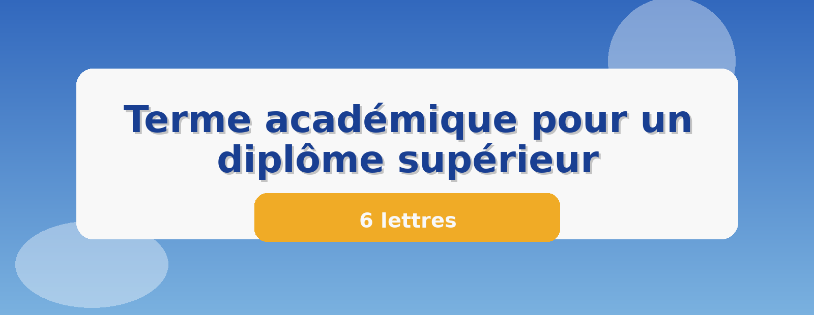 Terme académique pour un diplôme supérieur 6 lettres
